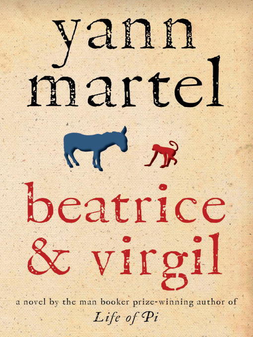 Title details for Beatrice & Virgil by Yann Martel - Available